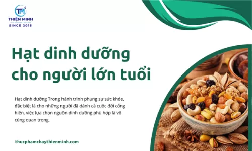 Hạt dinh dưỡng cho người lớn tuổi