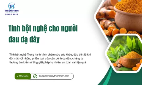Tinh bột nghệ cho người đau dạ dày